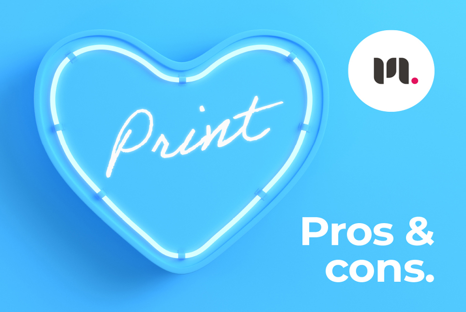 The pros and cons of print