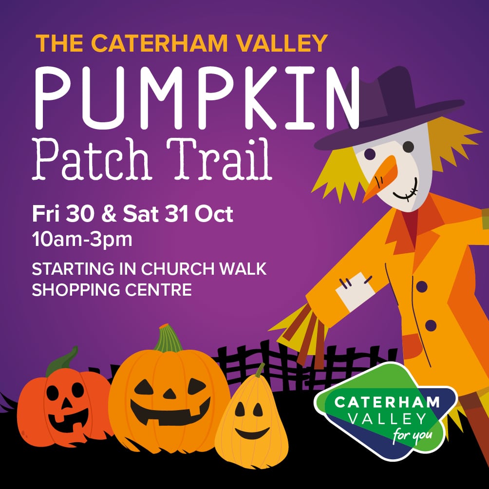 Caterham Valley pumpkin patch trail, 30th & 31st October.